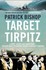 Book: Target Tirpitz: X-Craft, Agents and Dambusters - the Epic Quest to Destroy ...
