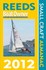 Book: Reeds PBO Small Craft Almanac: 2012 by Rob Buttress, Andy Du Port (Paperbac...