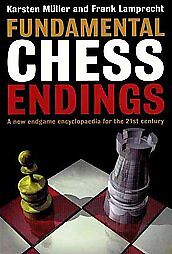 Fundamental Chess Endings, Karsten Muller, Frank Lamprecht