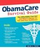 Book: Obamacare Survival Guide by Nick Tate (2012, Paperback)