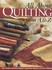 Book: All about Quilting from A to Z (2002, Hardcover)