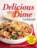 Book: All You Delicious on a Dime : 154 Simple, Money-Saving Recipes by All You E...