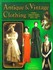 Book: Antique and Vintage Clothing : A Guide to Dating and Valuation of Women's C...