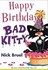 Book: Happy Birthday, Bad Kitty by Nick Bruel (2010, Paperback)