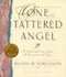Book: One Tattered Angel : A Touching True Story of the Power of Love by Blaine M...