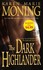 Book: The Dark Highlander by Karen Marie Moning (2008, Paperback)