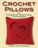 Book: Crochet Pillows with Tunisian and Traditional Techniques by Sharon Hernes S...