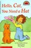 Book: Hello, Cat, You Need a Hat Level 2 by Rita Golden Gelman (1999, Paperback)