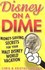 Book: Disney on a Dime : Money-Saving Secrets for Your Walt Disney World Vacation...