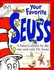 Book: Your Favorite Seuss : A Baker's Dozen by the One and Only Dr. Seuss by Dr. ...