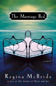 Regina Mcbride - Marriage Bed (2004) - Used - Trade Cloth (Hardcover)