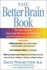 Book: The Better Brain Book : The Best Tools for Improving Memory and Sharpness a...