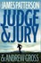 Book: Judge and Jury by James Patterson and Andrew Gross (2006, Hardcover)