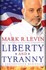 Book: Liberty and Tyranny : A Conservative Manifesto by Mark R. Levin (2009, Hard...