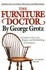 Book: The Furniture Doctor by George Grotz (1989, Paperback, Revised)