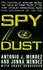 Book: Spy Dust : Two Masters of Disguise Reveal the Tools and Operations That Hel...