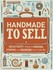 Book: Handmade to Sell: Hello Craft's Guide to Owning, Running and Growing Your C...