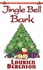 Book: Jingle Bell Bark by Laurien Berenson (2005, Paperback)