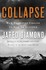 Book: Collapse : How Societies Choose to Fail or Succeed by Jared M. Diamond (200...