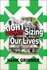 Book: Right Sizing Our Lives by Hank Grimmer (2008, Paperback)