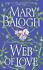 Book: Web of Love by Mary Balogh (2007, Paperback)