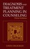 Book: Diagnosis and Treatment Planning in Counseling by Linda Seligman (2004, Har...