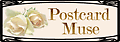 POSTCARD MUSE POSTCARD MUSE