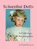 Book: Schoenhut Dolls : A Collector's Encyclopedia by Carol Corson (1993, Hardcov...