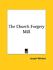 Book: The Church Forgery Mill by Joseph Wheless (2005, Paperback)
