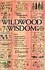 Book: Wildwood Wisdom by Ellsworth Jaeger (1992, Paperback, Reprint)