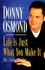 Book: Life Is Just What You Make It : My Story So Far by Donny Osmond and Patrici...