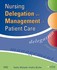 Book: Nursing Delegation and Management of Patient Care by Kathy Burke and Kathy ...