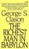 Book: The Richest Man in Babylon : The Success Secrets of the Ancients by George ...