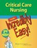 Book: Critical Care Nursing Made Incredibly Easy! (2011, Paperback, Revised)