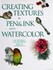 Book: Creating Textures in Pen and Ink with Watercolor by Claudia Nice (1995, Har...