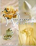 The Perfect Wedding Maria McBride-Mellinger