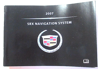 GM 2007 Cadillac SRX Navigation Manual #15866636A
