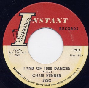 Chris Kenner Land Of 1000 Dances Thats My Girl Chris Kenner Land Of 1000 Dances Thats My Girl