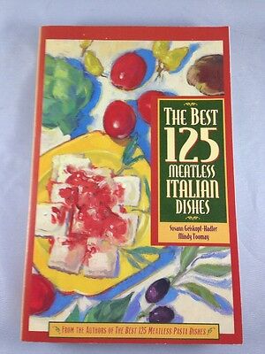 The Best 125: The Best 125 Meatless Italian Dishes by Susann (The Best Italian Dishes)