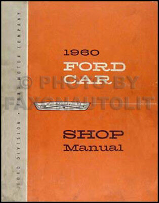 1960 Ford Car ORIGINAL Shop Manual Fairlane Galaxie Starliner Sunliner Courier