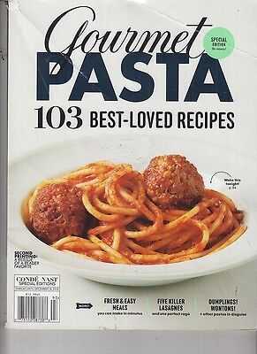 Gourmet Pasta 103 Best-Loved Recipes Fall 2016 Special Edition Easy (Best Easy Pasta Recipes)