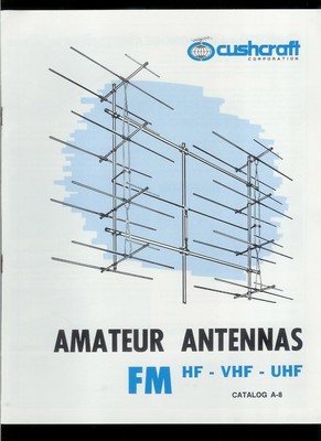 Rare Vintage Original Cush Craft HF Ham Radio FM VHF UHF Antenna Catalog. Buy it now for 19.99