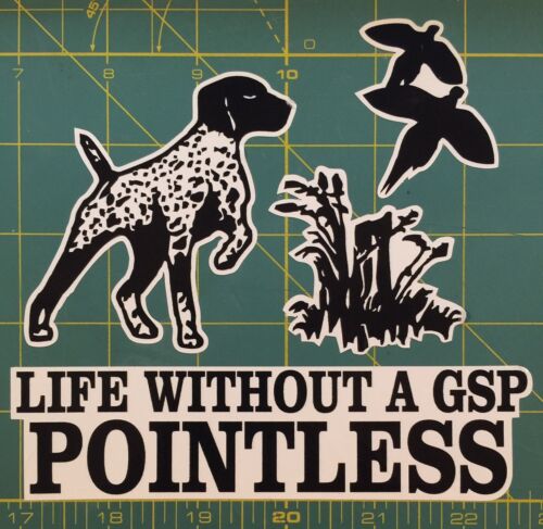 Life Without A GSP POINTLESS. German Shorthair ...