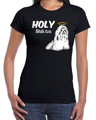 556 Holy Shih Tzu womens T-shirt funny dog lover breed toy Chinese best in (Best Toy Dog Breeds)