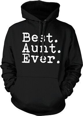 Best Aunt Ever Period - Family Favorite Funny Sayings Hoodie