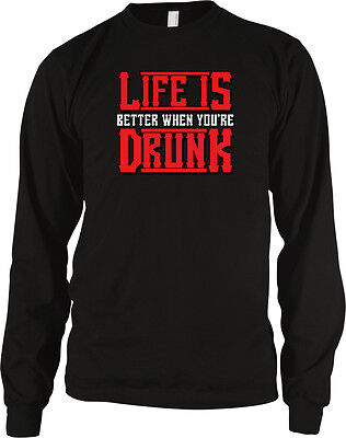 Life Is Better When You're Drunk Booze Wasted Party College Pong Men's (Best Liquor For Men)