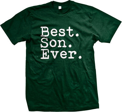 Best. Son. Ever. Child Kid Family Parent Proud Love Mom Dad Bond Men's (Best Son Ever T Shirt)