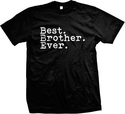 Best Brother Ever Family Birthday Gift Holiday Present Idea Mens
