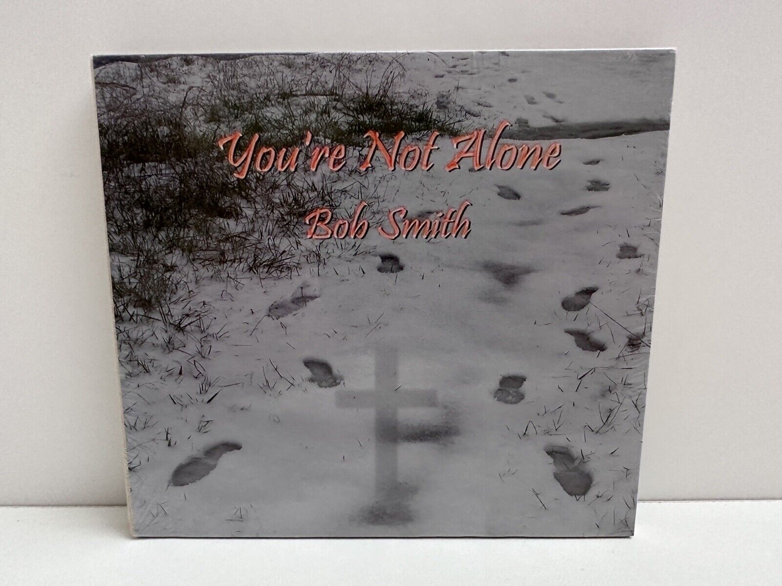 You're Not Alone by Bob Smith - New Sealed CD