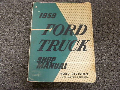 1959 Ford F100 F250 F350 F Series & C Series Truck Shop Service Repair Manual